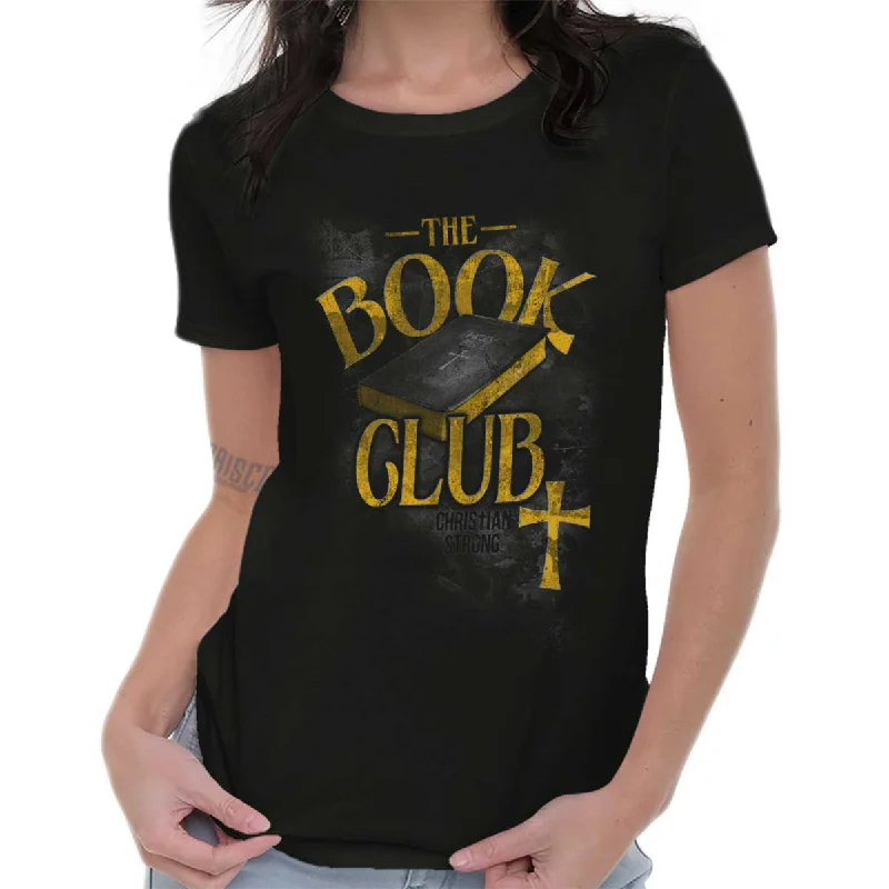 Book Club Ladies T Shirt Iron Safe Non-Iron Wrinkle Free Iron Safe Non-Iron Wrinkle Free