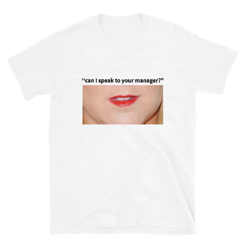 Can I Speak To Your Manager Lips Unisex Tee Graphic Embroidered Appliqued Graphic Embroidered Appliqued Can I Speak To Your Manager Lips Unisex Tee Graphic Embroidered Appliqued Graphic Embroidered Appliqued