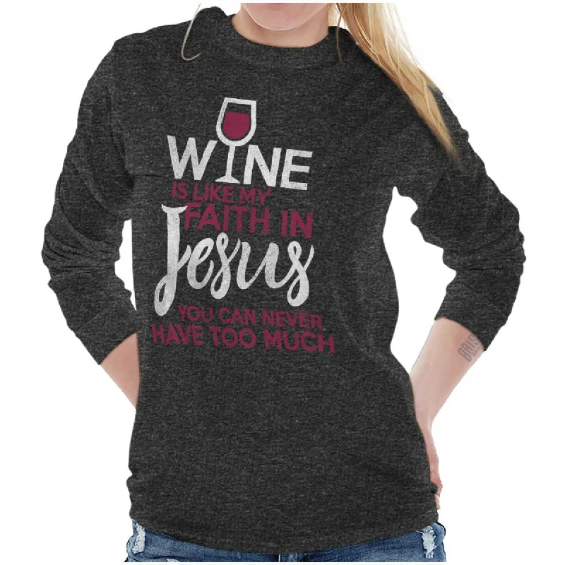 Wine Faith Jesus Long Sleeve T-shirt Chenille Blend Fleece Blend Nylon Blend Chenille Blend Fleece Blend Nylon Blend